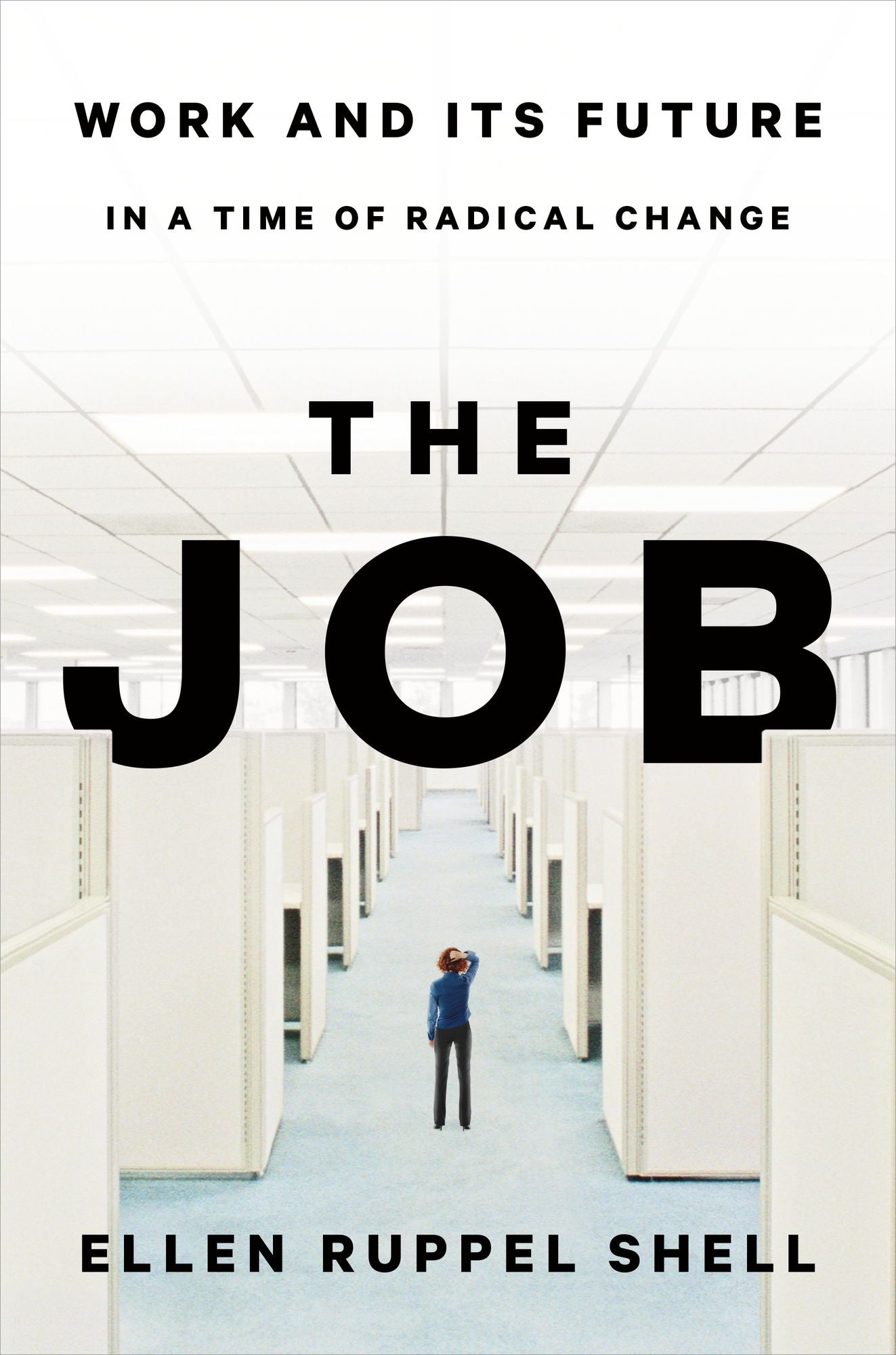 The Job: The Future of Work in the Modern Era
