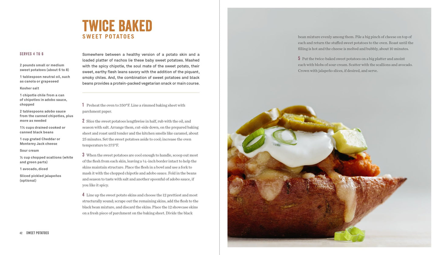 Sweet Potatoes: Roasted, Loaded, Fried, and Made into Pie: A Cookbook