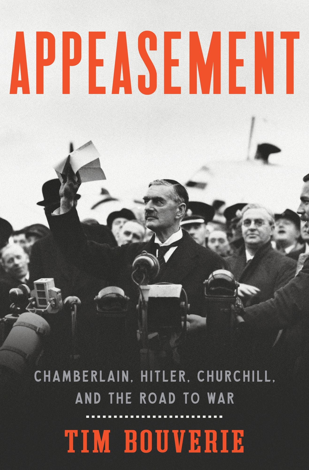 Appeasement : Chamberlain, Hitler, Churchill, and the Road to War