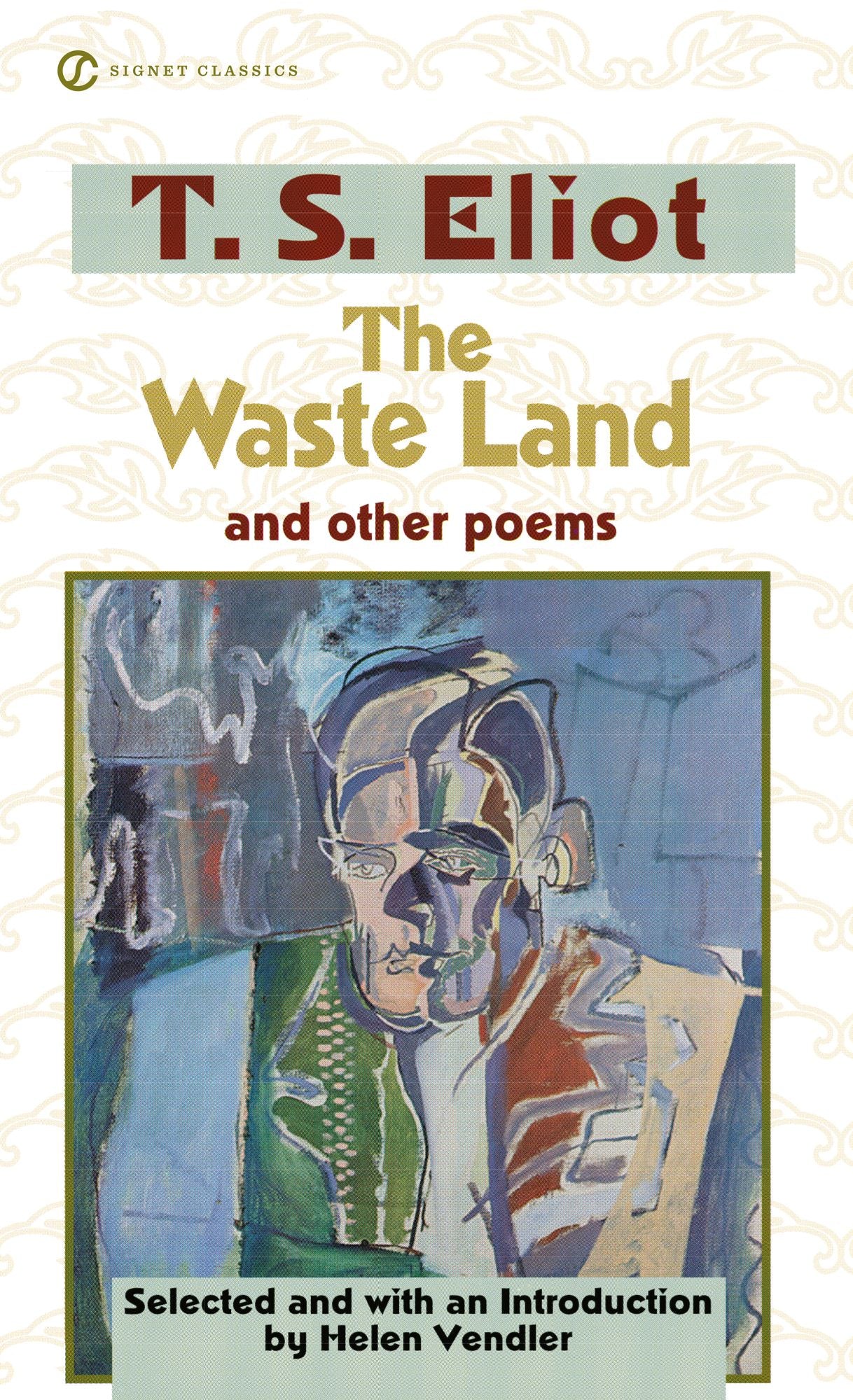 The Waste Land and Other Poems: Including The Love Song of J. Alfred Prufrock