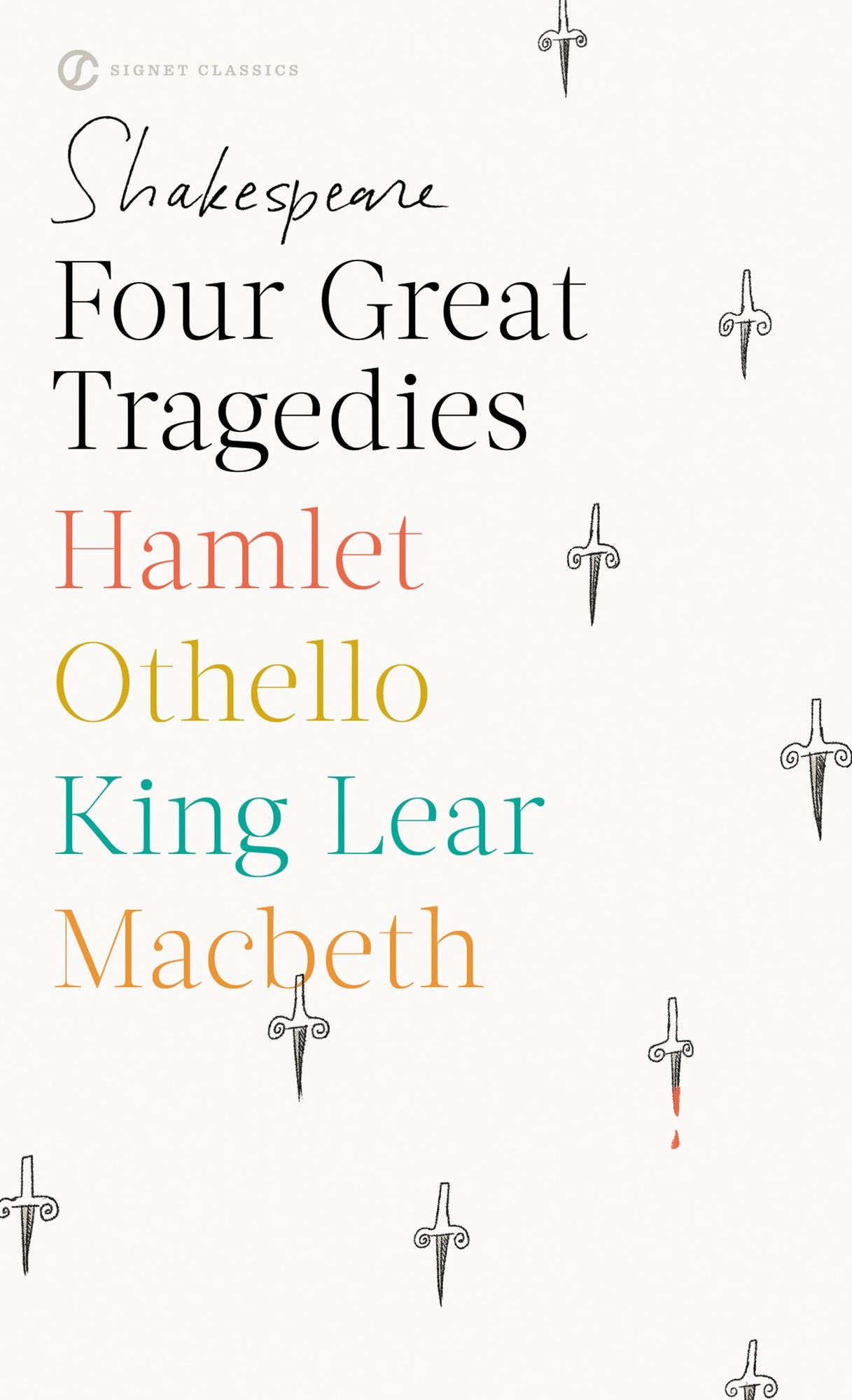 Four Great Tragedies: Hamlet; Macbeth; King Lear; Othello