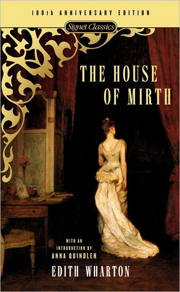 The House of Mirth: 100th Anniversary Edition