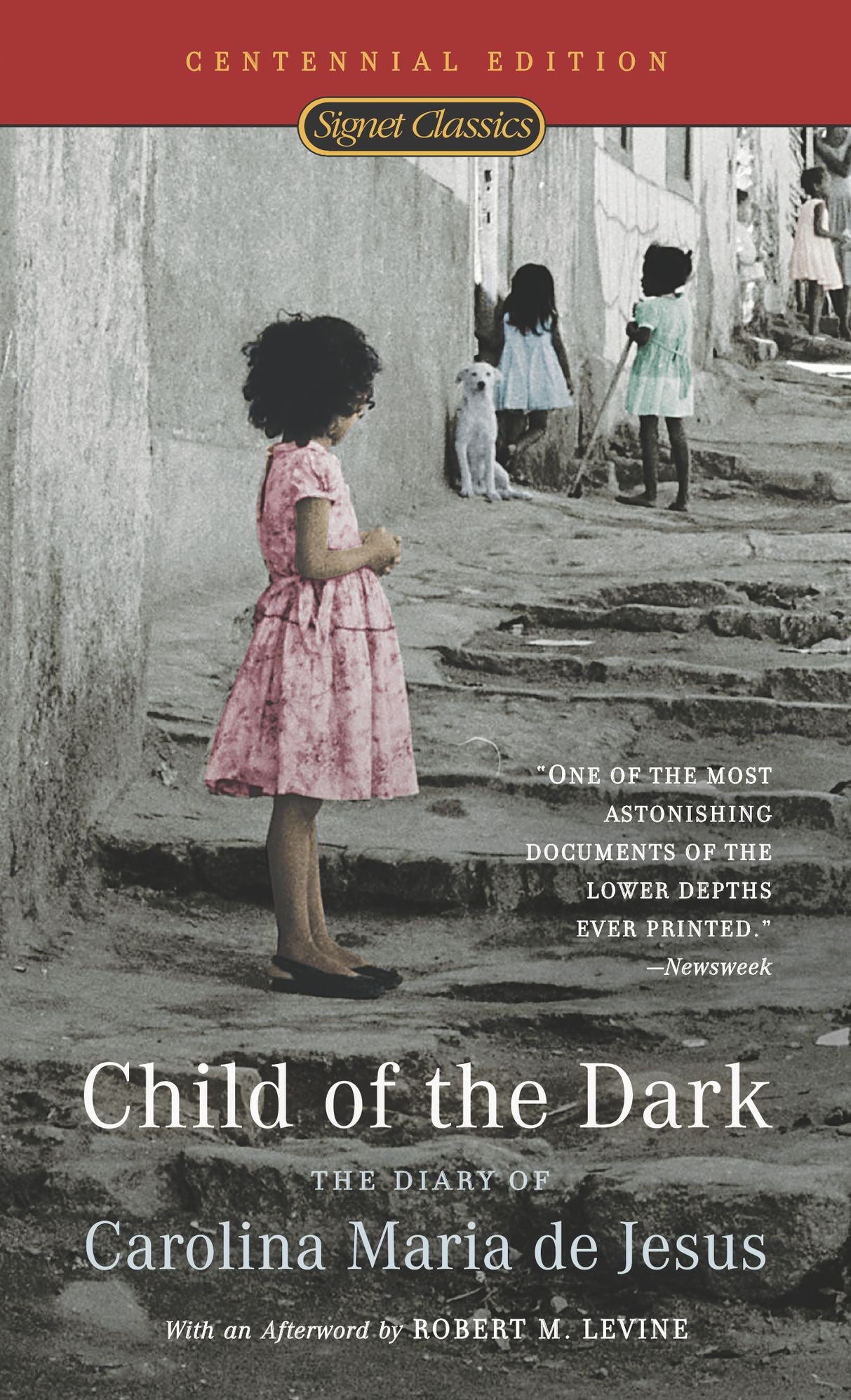 Child Of The Dark: The Diary Of Carolina Maria De Jesus (50th Anniversary Edition)