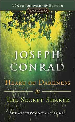 Heart of Darkness and The Secret Sharer (Centennial Edition)