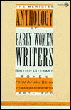 Meridian Anthology of Early Women Writers: British Literary Women from Aphra Behn to Maria Edgeworth, 1660-1800