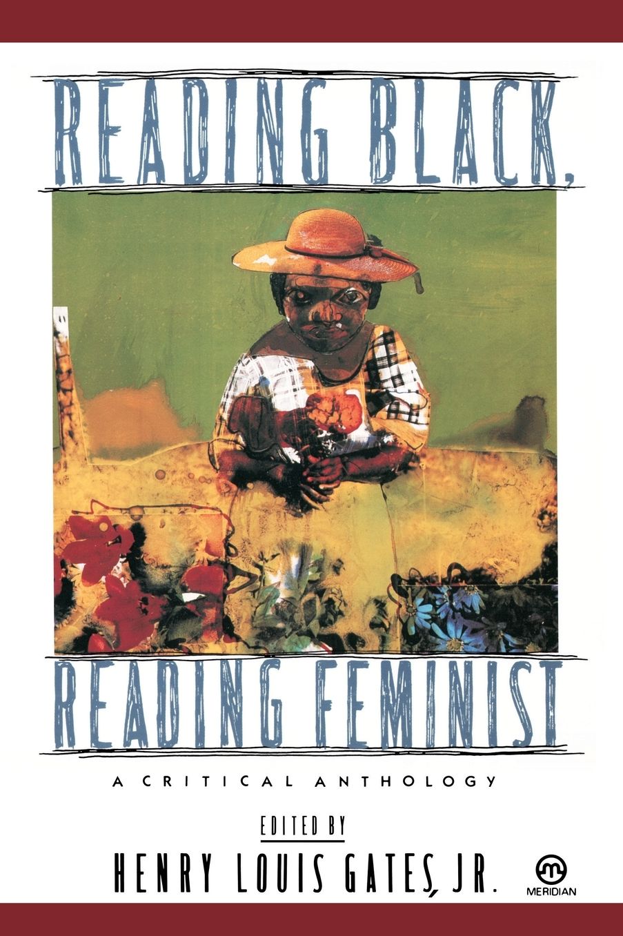 Reading Black, Reading Feminist: A Critical Anthology