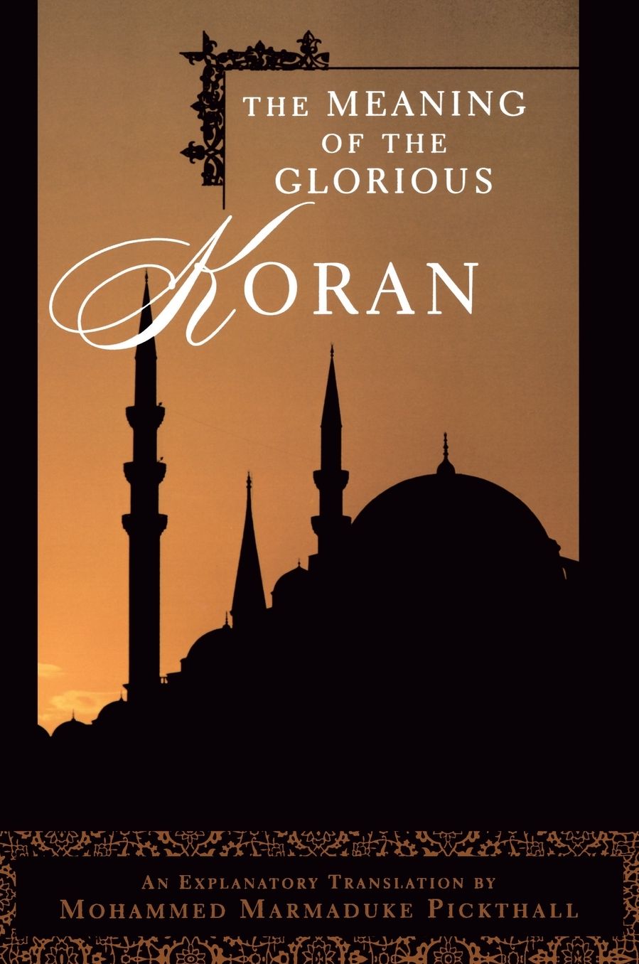 The Meaning of the Glorious Koran