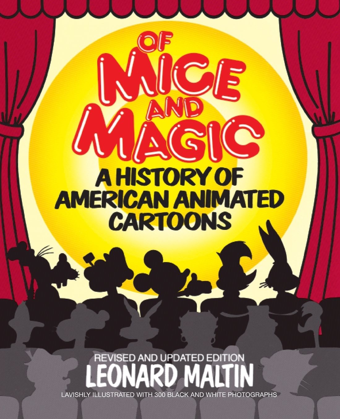 Of Mice and Magic: A History of American Animated Cartoons; Revised and Updated