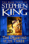 The Drawing of the Three (Dark Tower Series #2)
