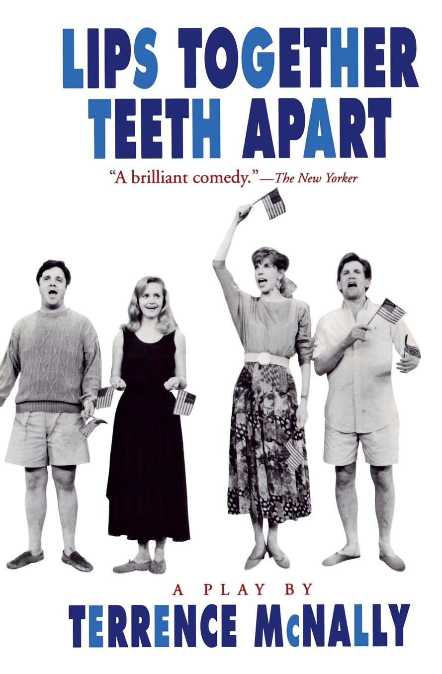 Lips Together, Teeth Apart: A Play