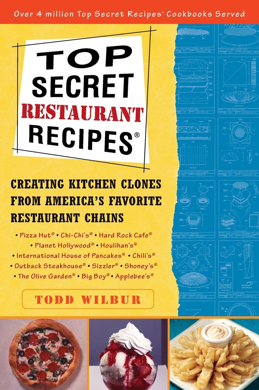 Top Secret Restaurant Recipes: Creating Kitchen Clones from America's Favorite Restaurant Chains