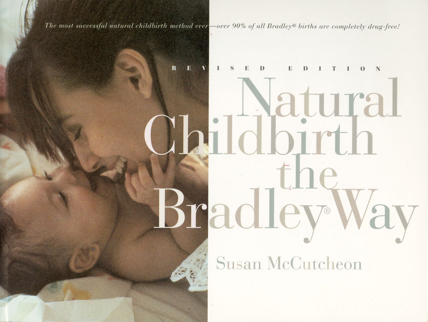 Natural Childbirth the Bradley Way: Revised Edition