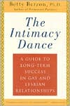 Intimacy Dance: A Guide to Long-Term Success in Gay and Lesbian Relationships