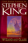 Wizard and Glass (Dark Tower Series #4)