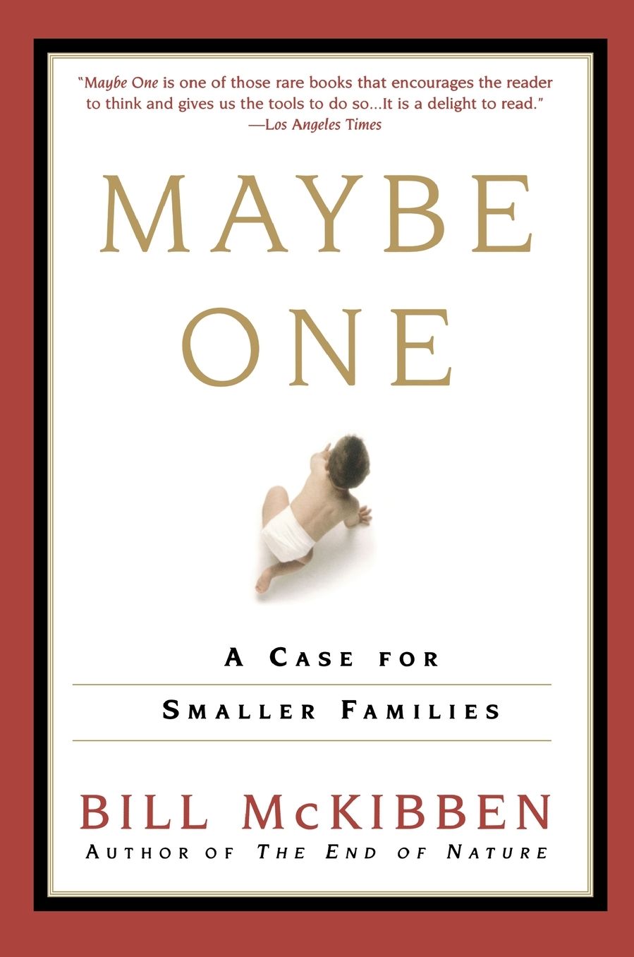 Maybe One: A Case for Smaller Families