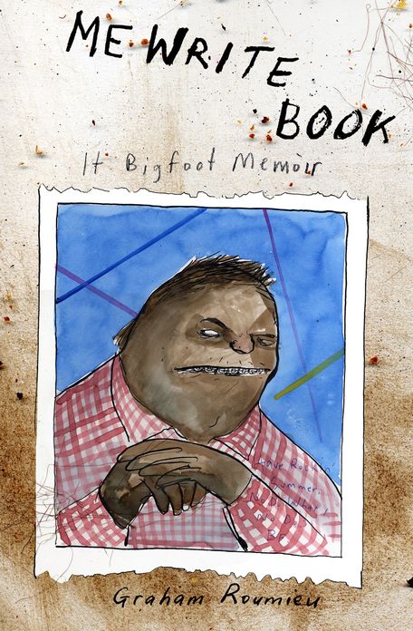Me Write Book: If Bigfoot Memoir