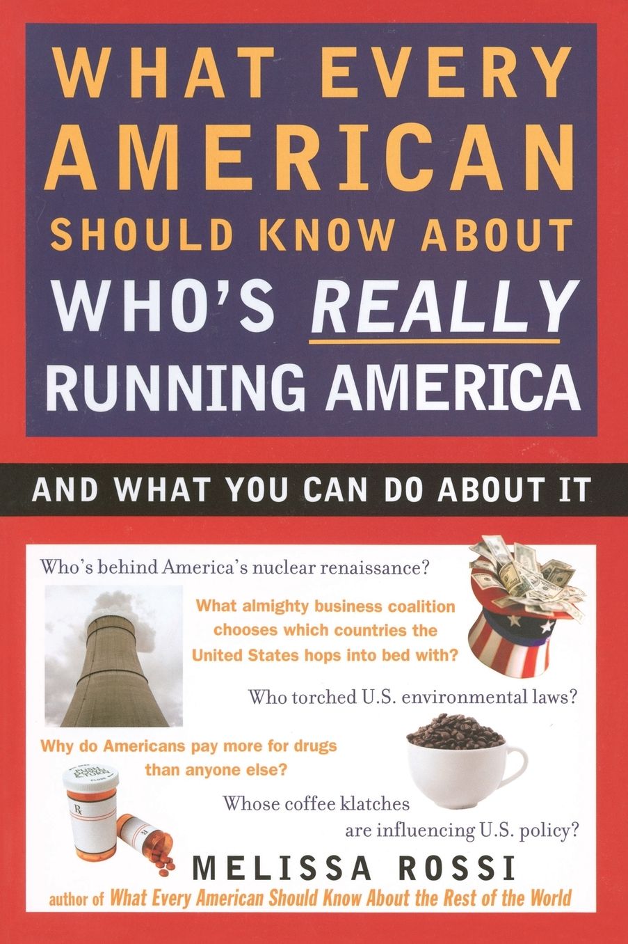 What Every American Should Know About Who's Really Running America