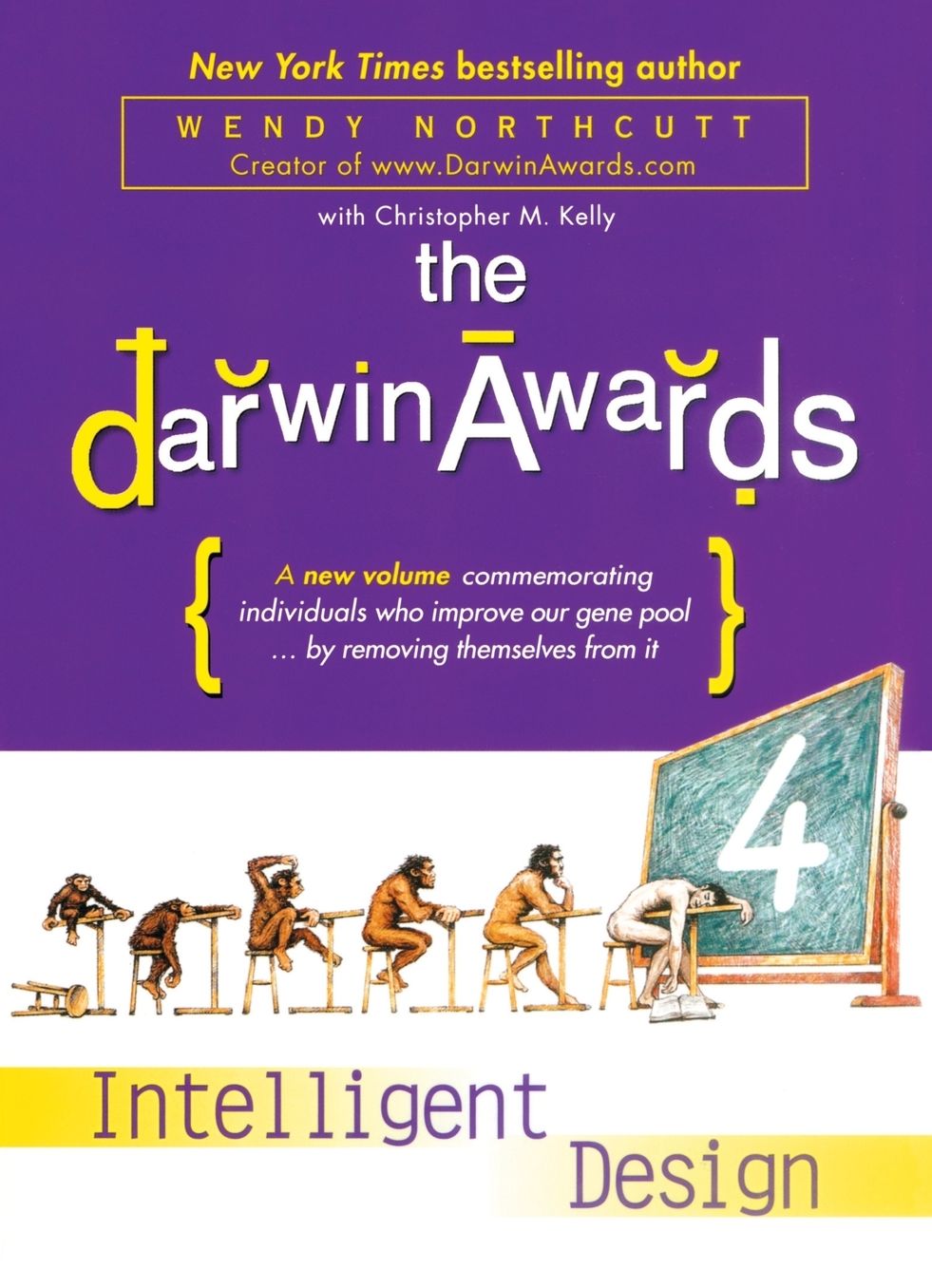 The Darwin Awards 4: Intelligent Design