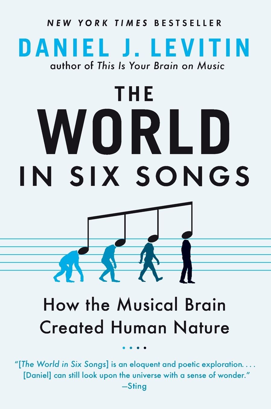 The World in Six Songs: How the Musical Brain Created Human Nature