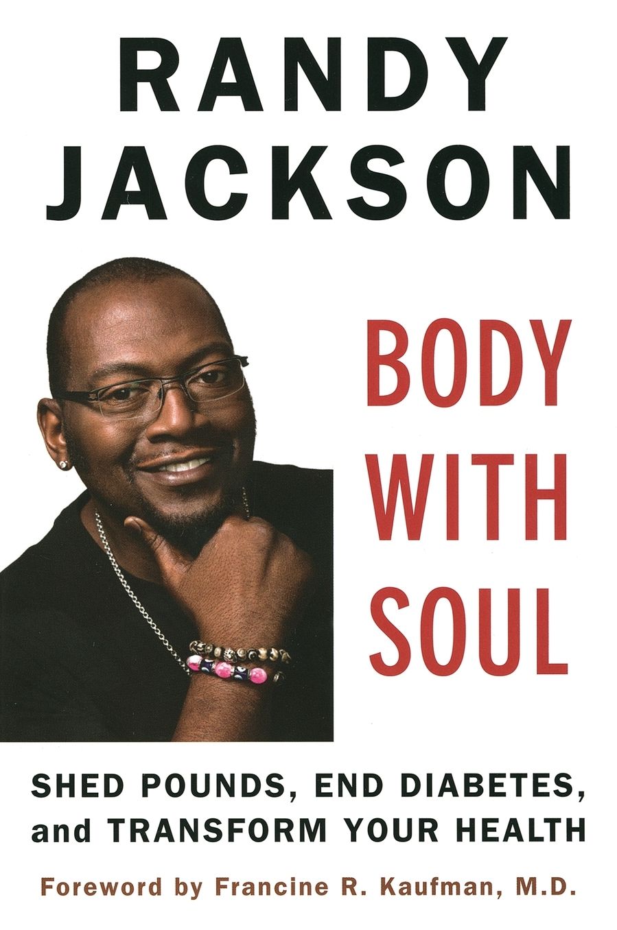 Body with Soul: Shed Pounds, End Diabetes, and Transform Your Health