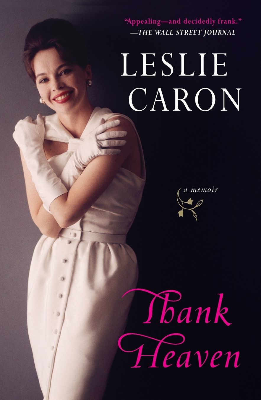 Thank Heaven: A Memoir
