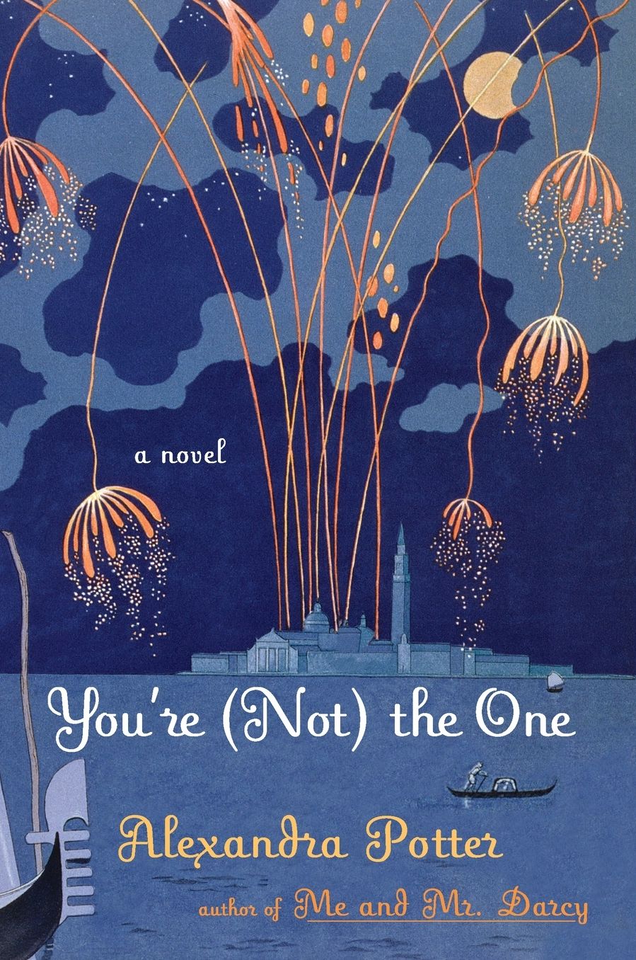 You're (Not) the One: A Novel