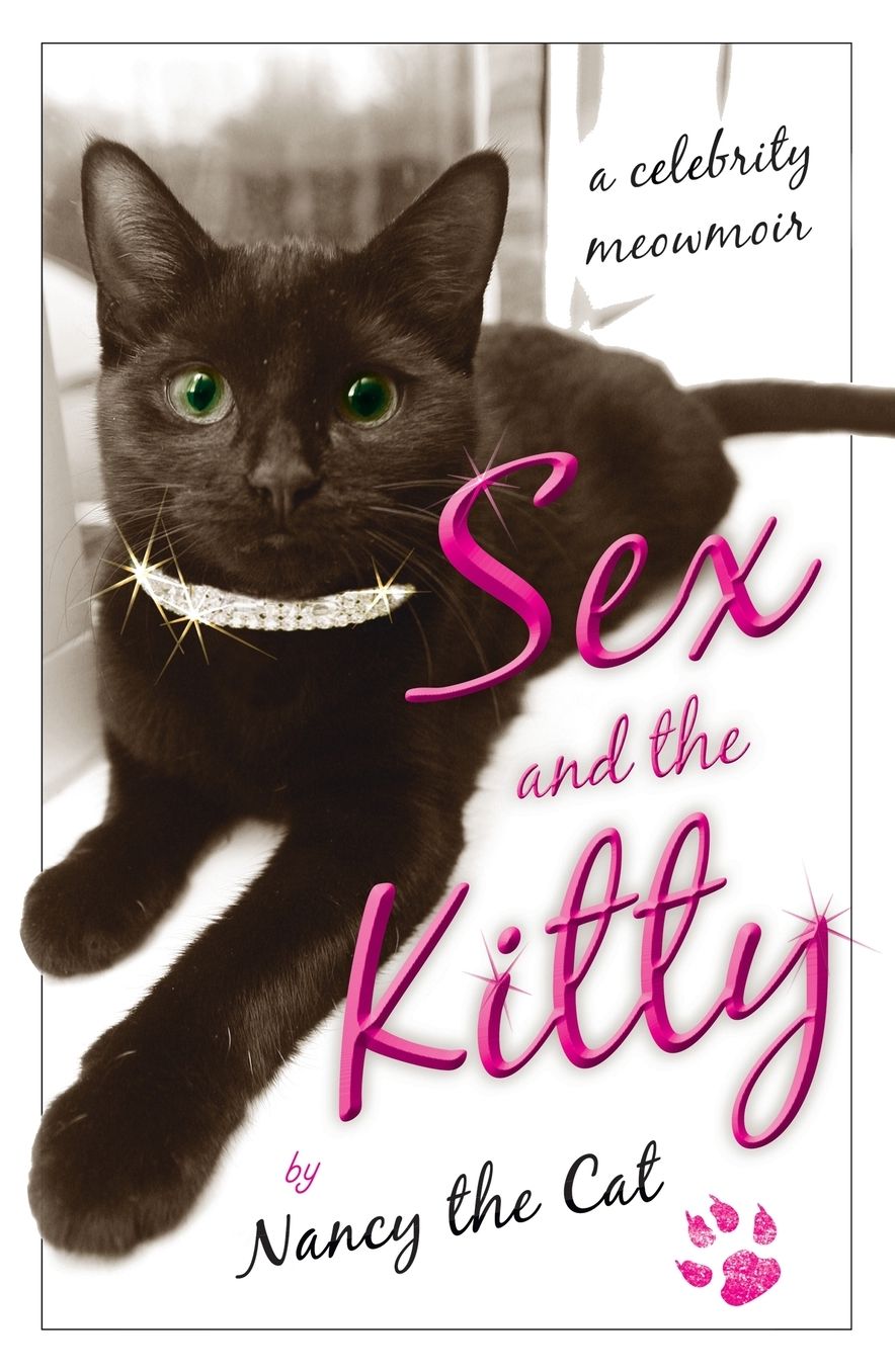 Sex and the Kitty: A Celebrity Meowmoir