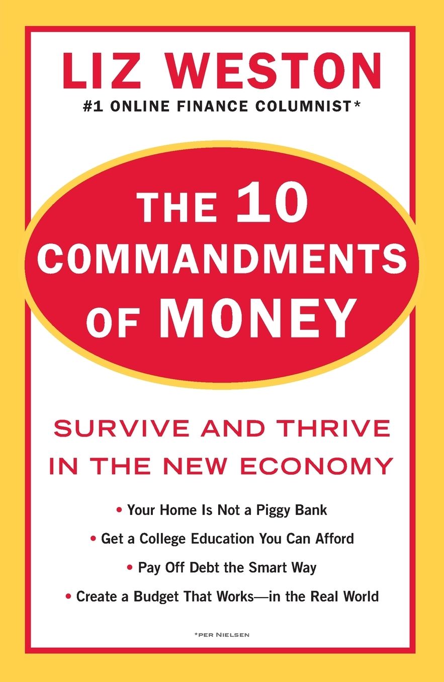 The 10 Commandments of Money: Survive and Thrive in the New Economy