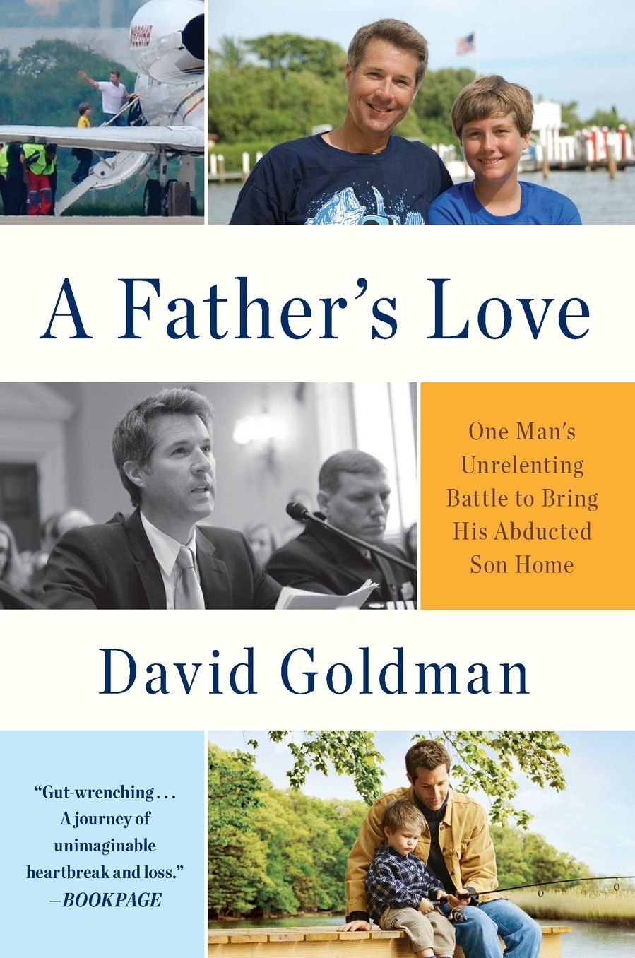 A Father's Love: One Man's Unrelenting Battle to Bring His Abducted Son Home