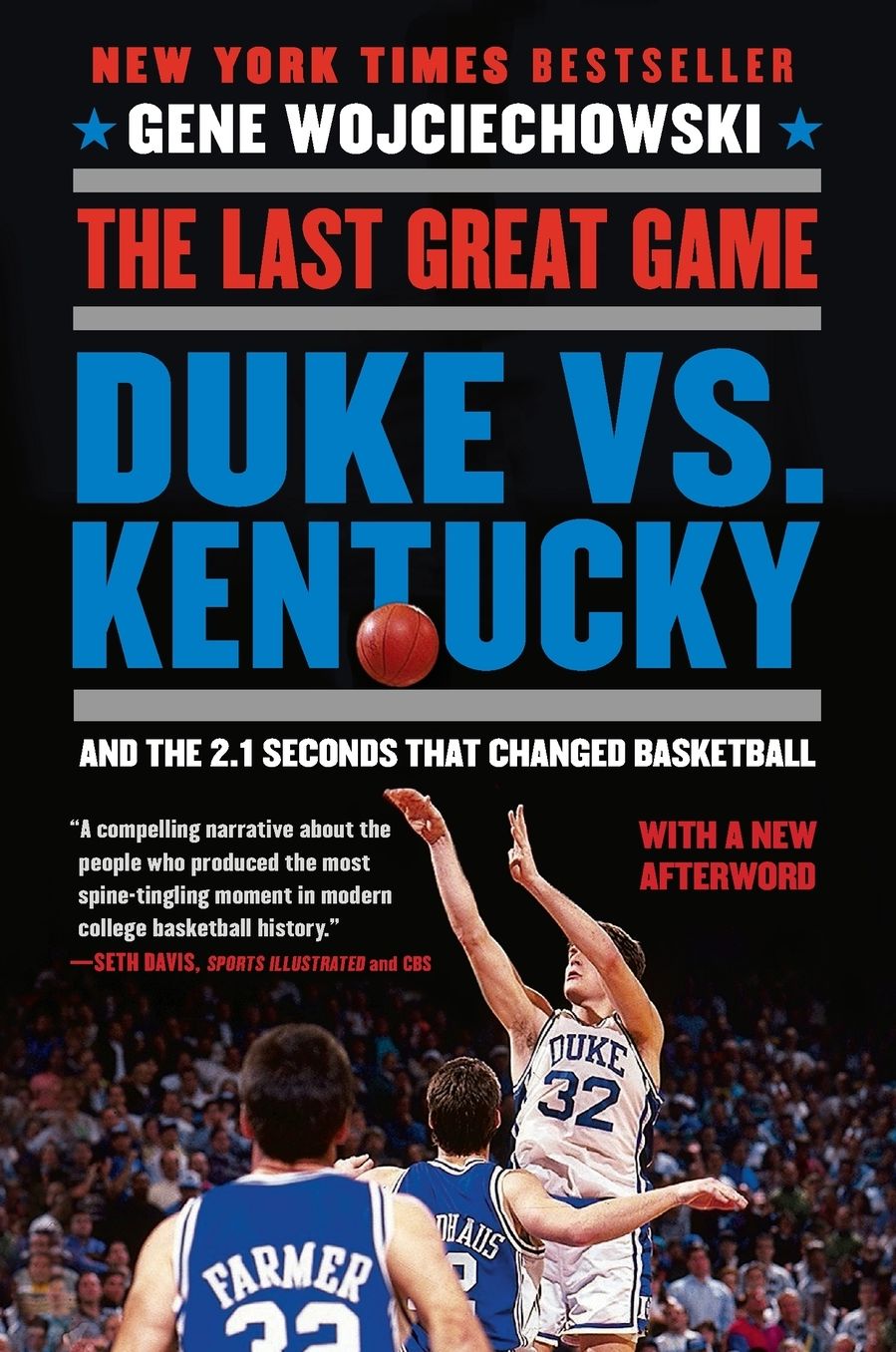 The Last Great Game: Duke vs. Kentucky and the 2.1 Seconds That Changed Basketball