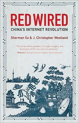 Red Wired: China's Internet Revolution
