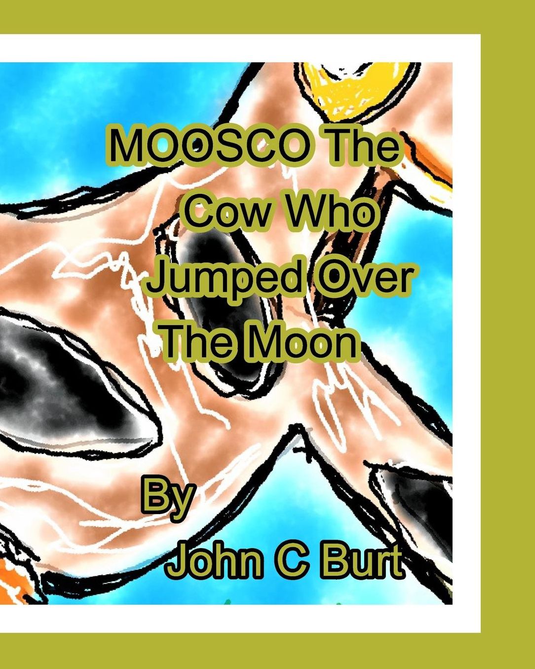 Moosco The Cow Who Jumped Over The Moon.