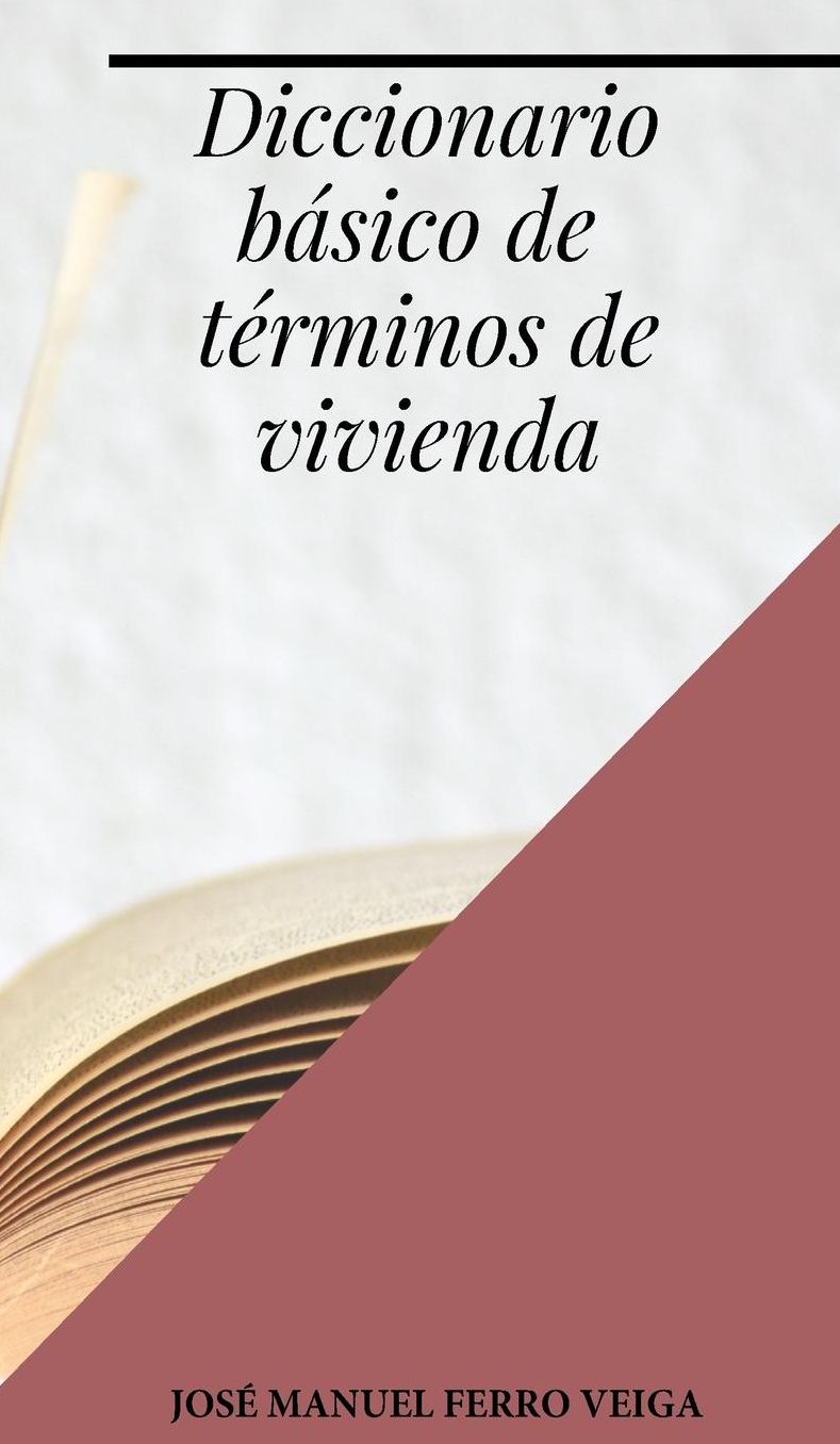 Diccionario bï¿½sico de tï¿½rminos de vivienda