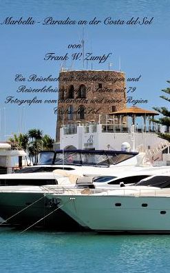 Marbella - Paradies an der Costa del Sol
