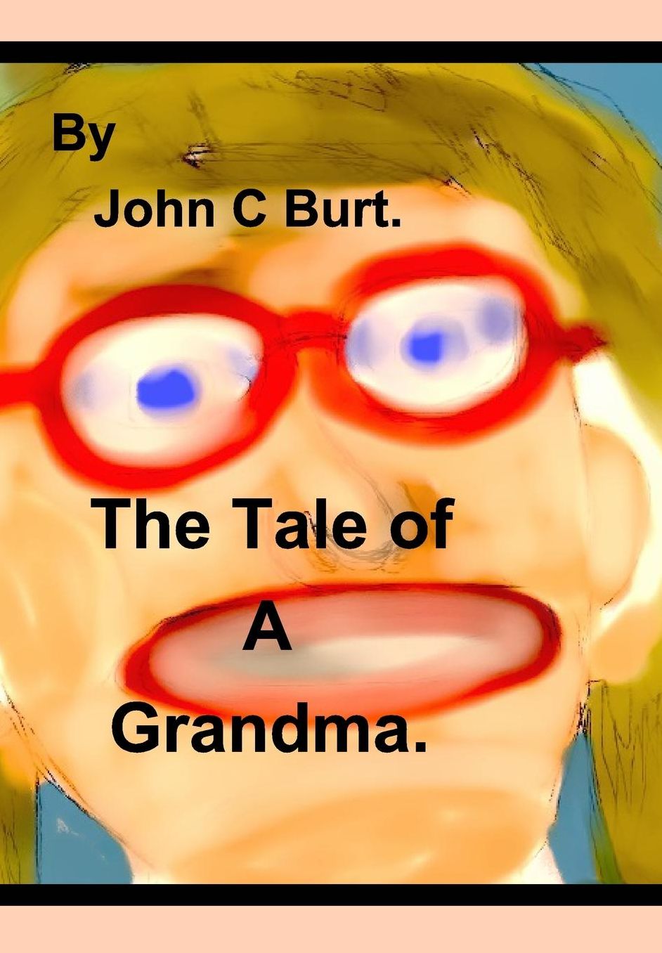The Tale of A Grandma.