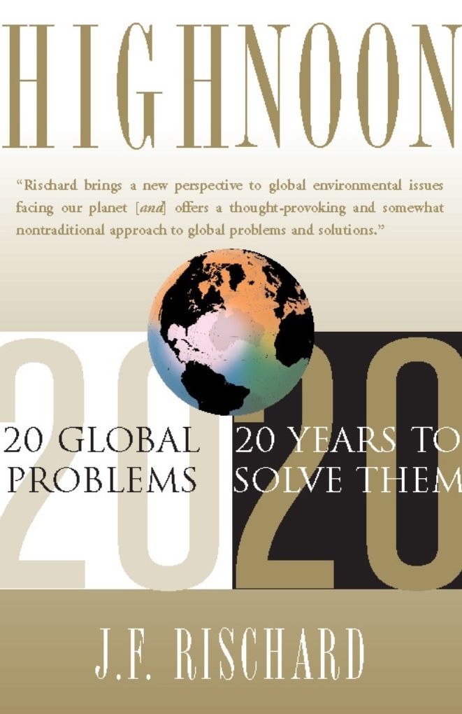 High Noon: 20 Global Problems, 20 Years To Solve Them
