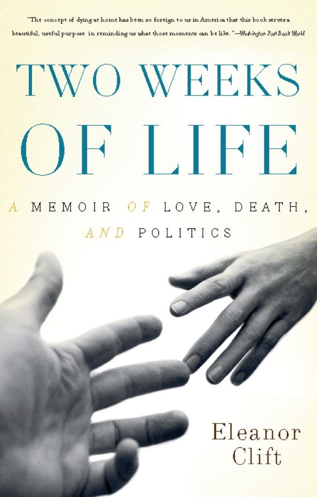 Two Weeks of Life: A Memoir of Love, Death, and Politics