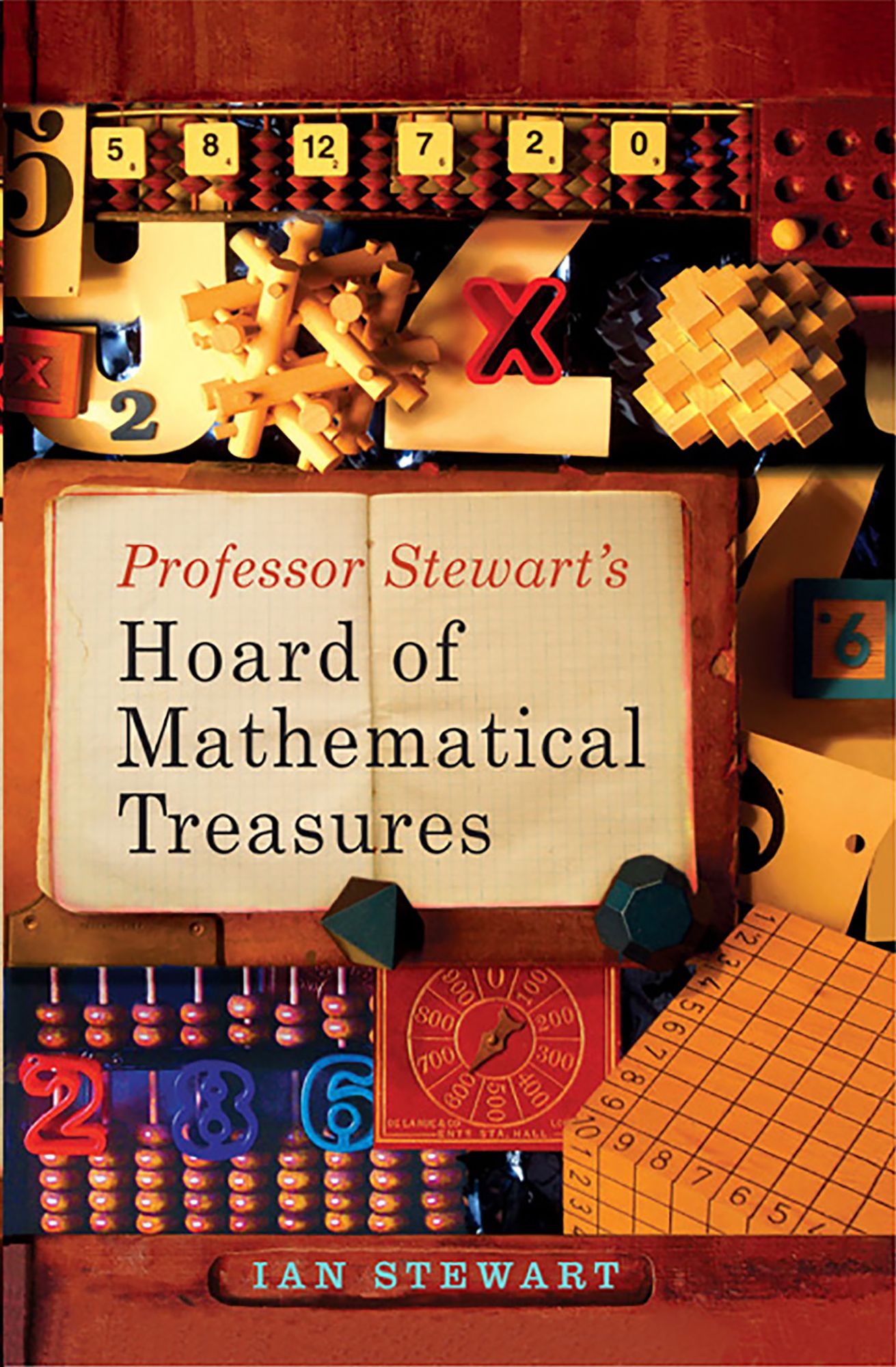 Professor Stewart's Hoard of Mathematical Treasures