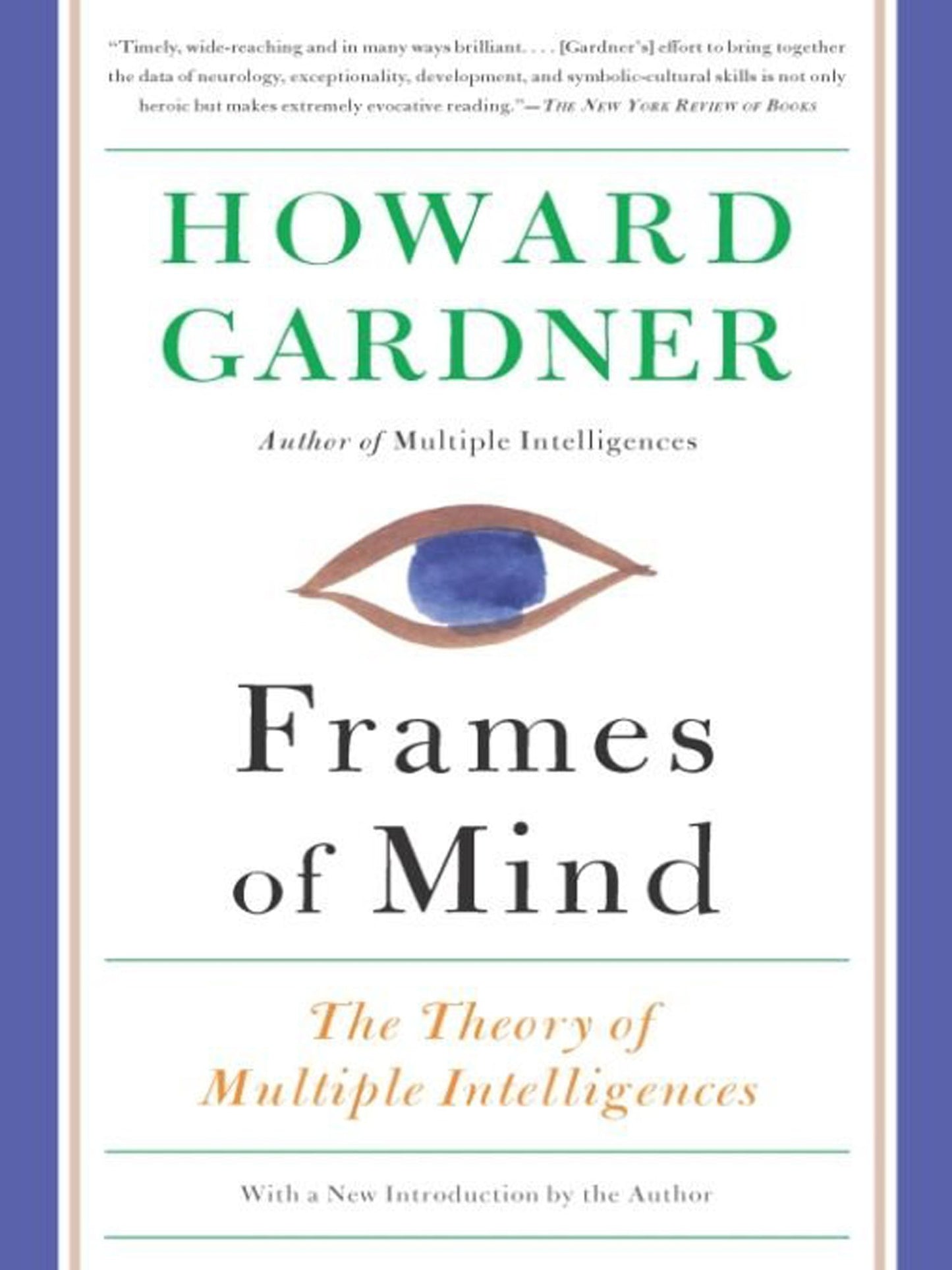 Frames of Mind: The Theory of Multiple Intelligences
