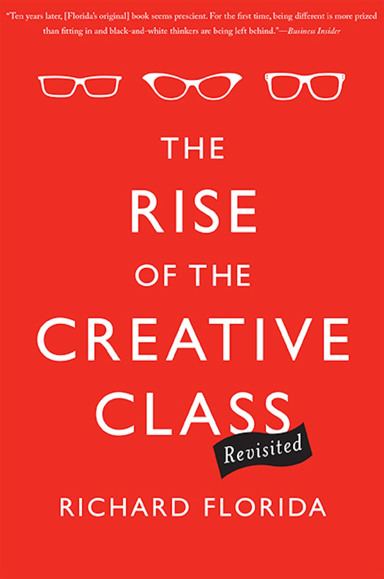 The Rise of the Creative Class, Revisited