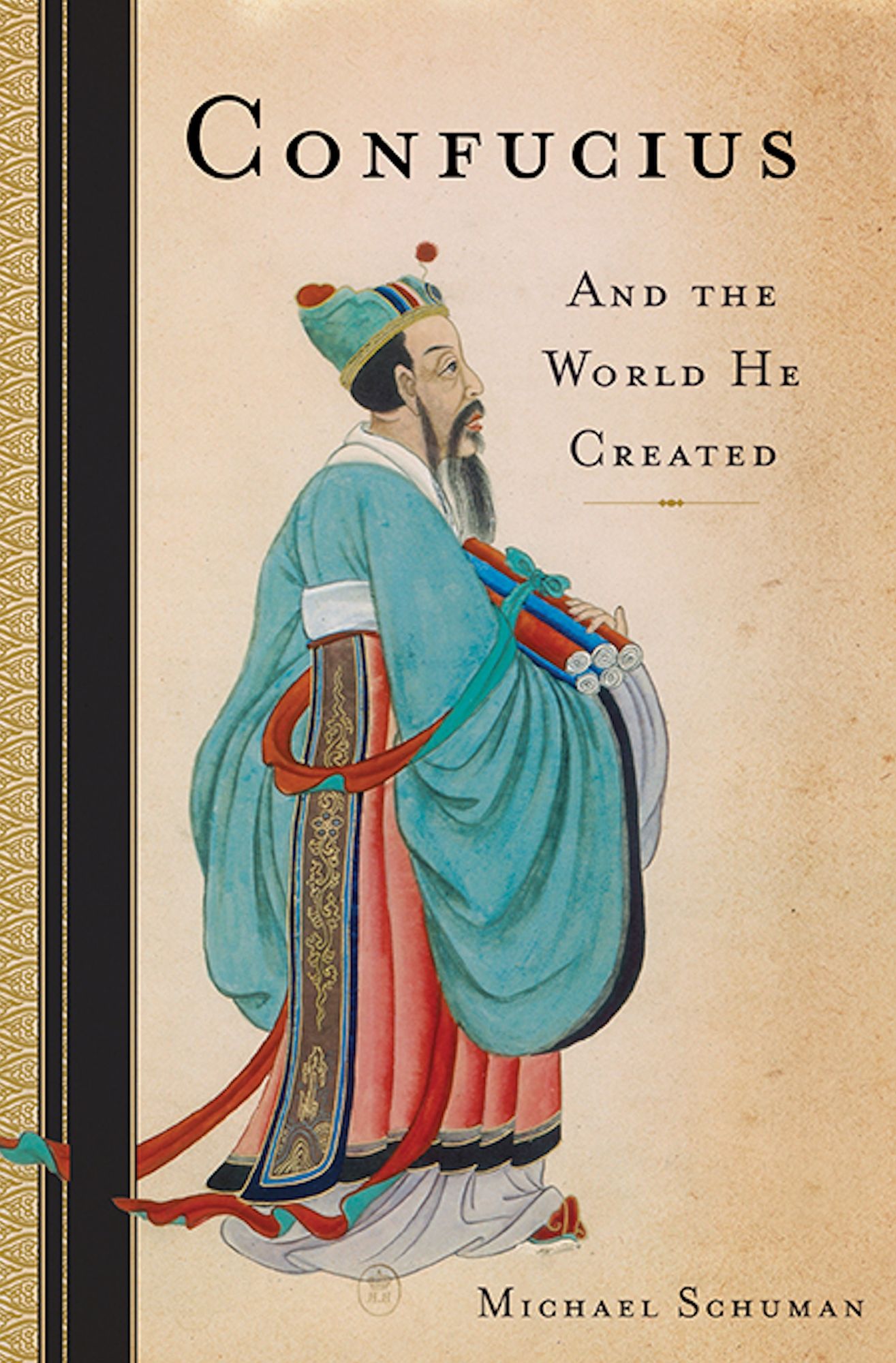 Confucius: And the World He Created