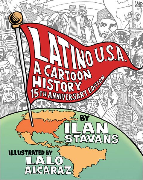 Latino USA: A Cartoon History (Revised Edition)