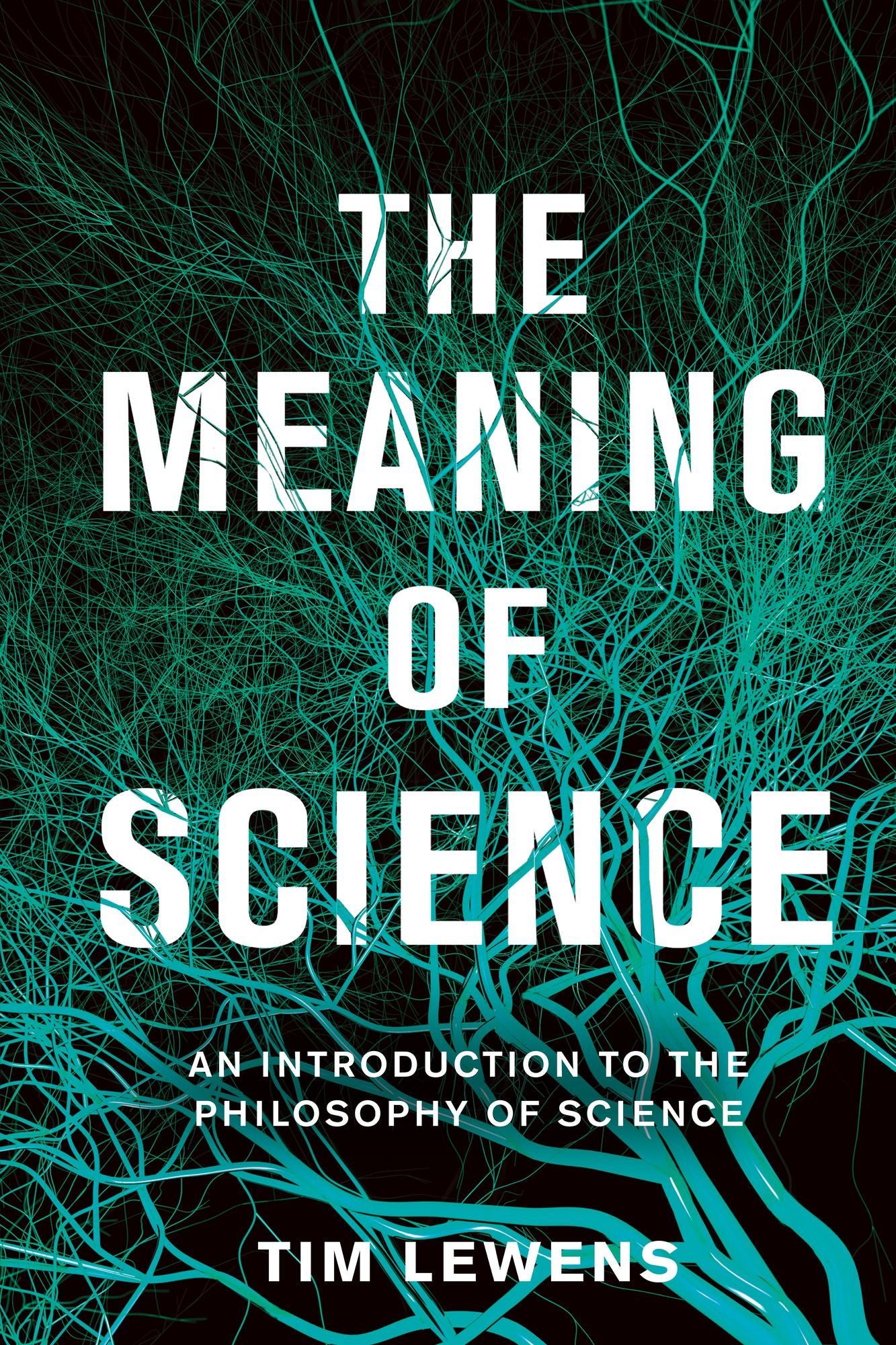The Meaning of Science: An Introduction to the Philosophy of Science