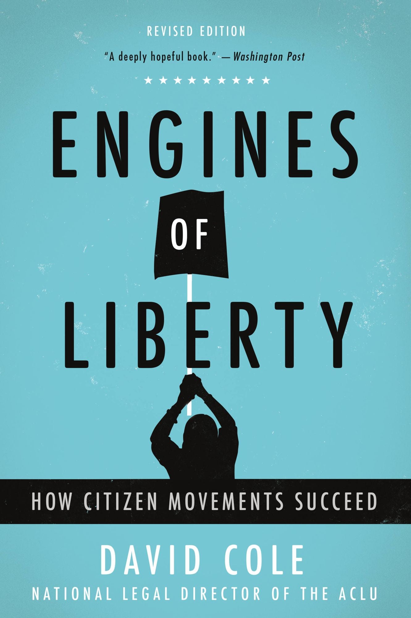 Engines of Liberty: The Power of Citizen Activists to Make Constitutional Law