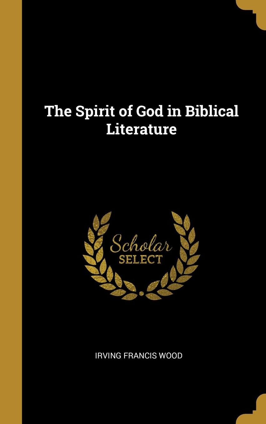 The Spirit of God in Biblical Literature