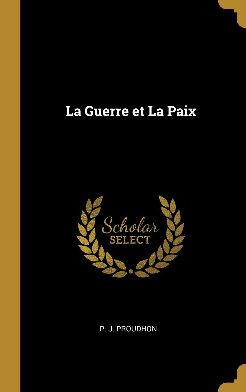 La Guerre et La Paix