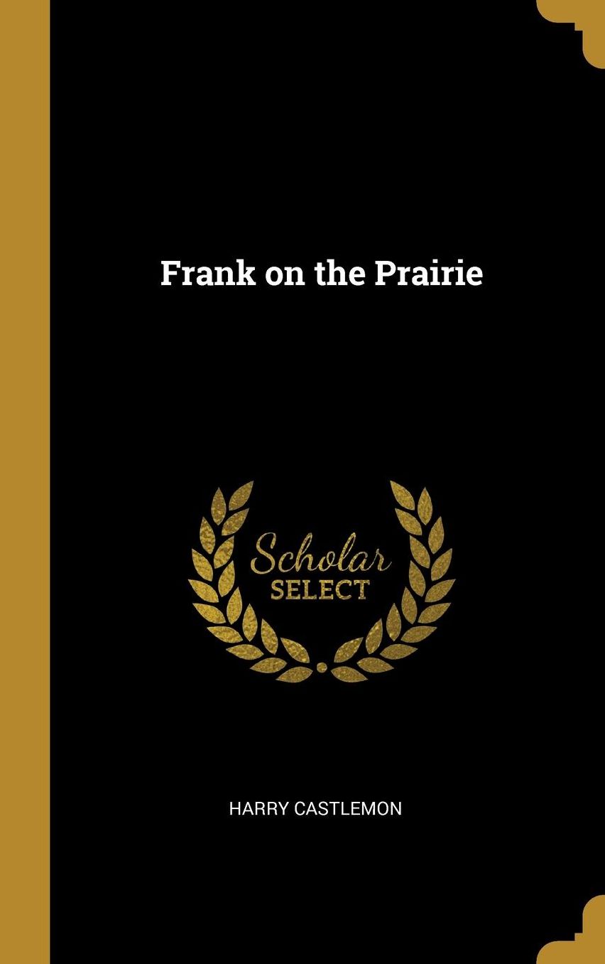 Frank on the Prairie