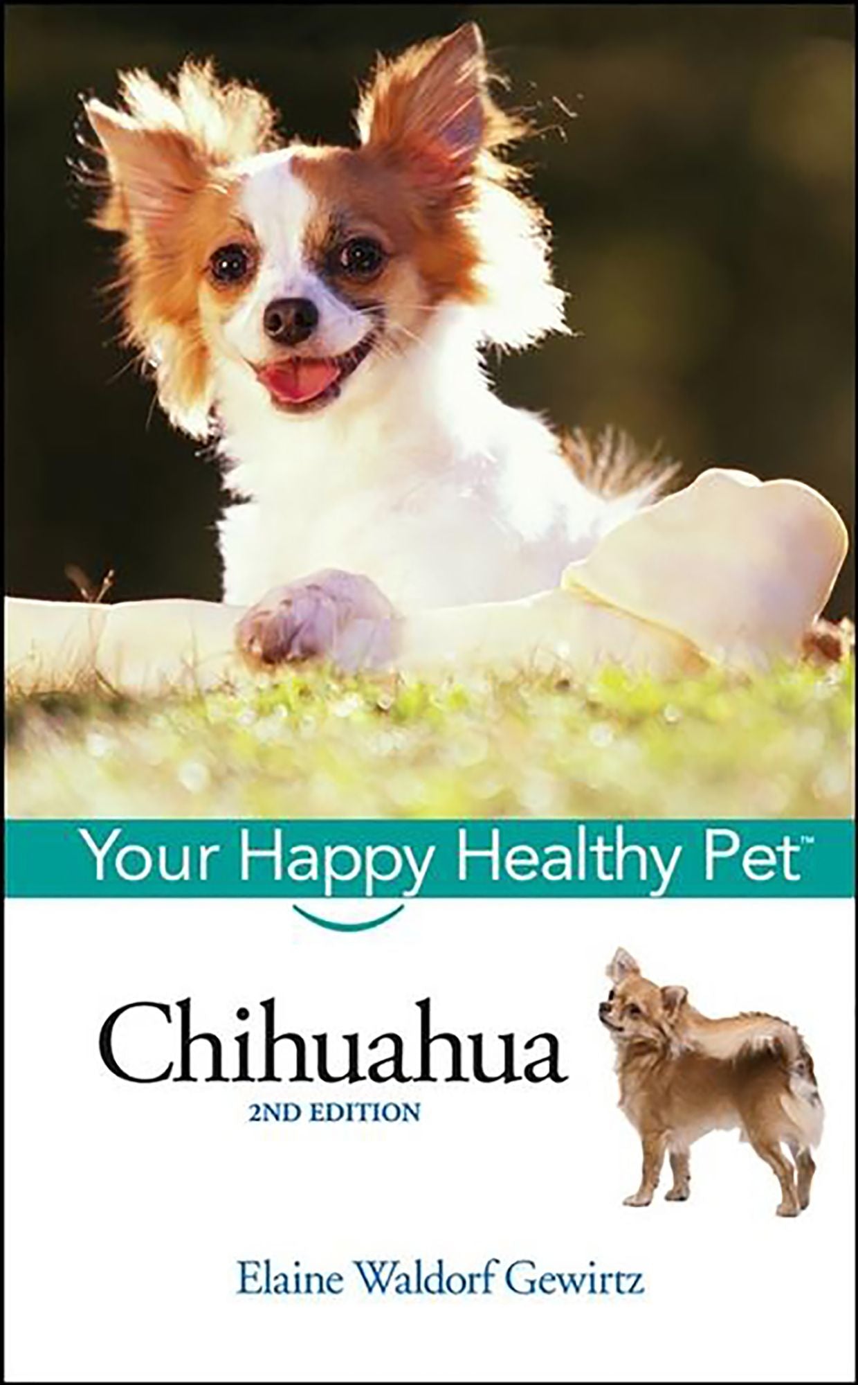 Chihuahua: Your Happy Healthy Pet (PagePerfect NOOK Book)