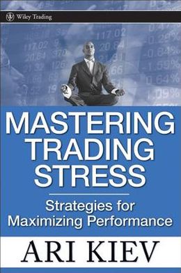 Mastering Trading Stress: Strategies for Maximizing Performance