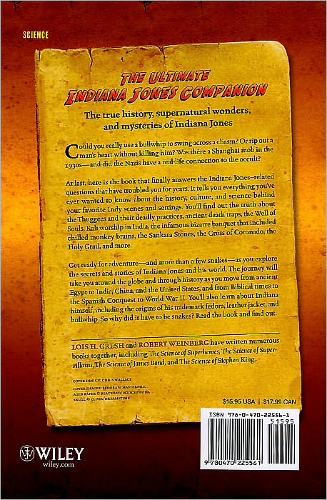 Why Did It Have To Be Snakes: From Science to the Supernatural, The Many Mysteries of Indiana Jones